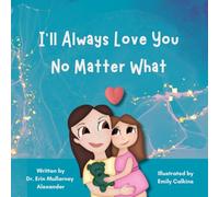 I'll Always Love You No Matter What