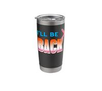 I'll Be Back Like A Boomerang Funny Humor Return Phrase Stainless Steel Insulated Tumbler