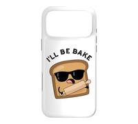 I'll Be Bake Funny Bread Pun Case for iPhone 17 Pro Max
