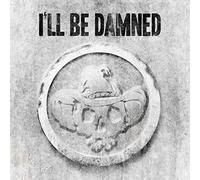 I'll Be Damned I'll Be Damned (Vinyl) 12" Album (US IMPORT)