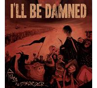 I'Ll Be Damned - Road To Disorder [VINYL]