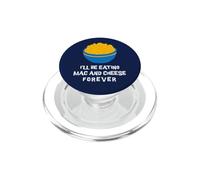 I'll Be Eating Mac And Cheese Forever PopSockets PopGrip for MagSafe