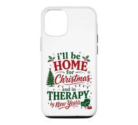 Ill Be Home For Christmas In Therapy By New Years Case for iPhone 12/12 Pro