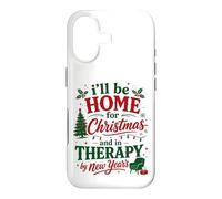 Ill Be Home For Christmas In Therapy By New Years Case for iPhone 17