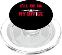 Ill Be In My Office Aircraft Mechanic PopSockets PopGrip for MagSafe