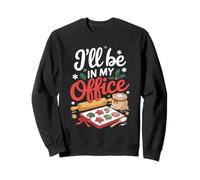 I'll Be In My Office Baking for Cookie Bakers Christmas Sweatshirt