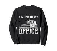 I'll Be In My Office Farmer Life Tractor Farming Lover Sweatshirt