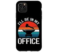 I'll Be In My Office Forging Blacksmith Blacksmithing Retro Case for iPhone 11 Pro Max