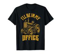 I'll Be In My Office Funny Farmer Tractor Vintage Style T-Shirt