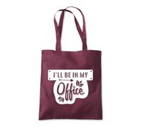 I'll Be In My Office Funny Tote Shopping Bag 10 Litres Capacity 42 x 38cm