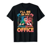 I'll Be in My Office Gamer Design for Video Game Lovers T-Shirt