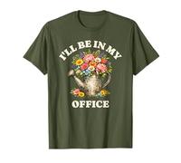 I'll Be in My Office Gardener Flower Watering Can T-Shirt