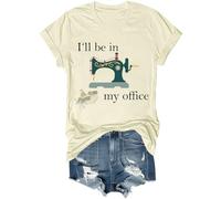 I'll Be in My Office Shirt Funny Ill Be in My Office Sewing Shirt Unisex