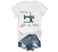 I'll Be in My Office Shirt Funny Ill Be in My Office Sewing Shirt Unisex White