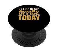 I'll Be In My Office Today Construction Worker PopSockets Adhesive PopGrip