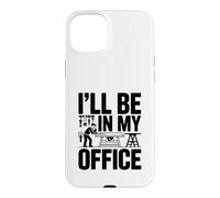 I'll Be in My Office Woodworking Apparel | Workshop Humor Case for iPhone 15 Plus