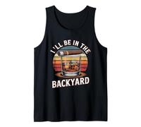 I'll Be in The Backyard Cigar T-Shirt - Bourbon Whiskey Dad Tank Top