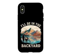 I'll Be In The Backyard Fathers Day Summer BBQ Grilling Case for iPhone X/XS