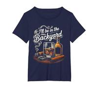 I'll Be in The Backyard Funny Cigar and Bourbon Lovers Men's T-Shirt, Women's Plus, Navy Blue, 3X