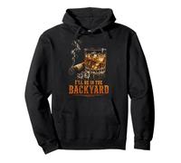 I'll Be In The Backyard Funny Cigar Bourbon Whiskey Lover Pullover Hoodie