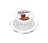 I'll Be In The Backyard Party Cup Hot Dog BBQ USA Graphic PopSockets PopGrip for MagSafe
