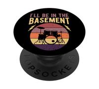 I'll Be In The Basement Drumming Drum Set Retro Drummer PopSockets Adhesive PopGrip