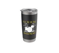 I'll Be in The Basement Funny Drum Set Design for Drummers Stainless Steel Insulated Tumbler