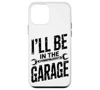 I'll Be In The Garage Mechanic Retro Dad Grandpa Men Case for iPhone 12 mini
