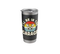 I'll Be in The Garage Stainless Steel Insulated Tumbler