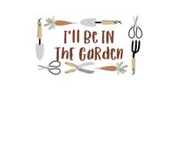 I'll Be In The Garden Sweatshirt - White - L - White