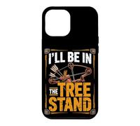 I'll Be in the Tree Stand Deer Hunting Bow Hunter Case for iPhone 12 Pro Max