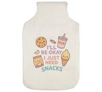 'I'll Be Okay. I Just Need Snacks' Hot Water Bottle Cover (HW00041795)
