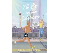 I'll Be on the Sidelines (Run, Love, Repeat)