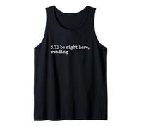 Ill Be Right Here Reading Tank Top