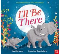 I'll Be There – Nosy Crow