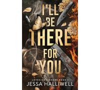 I'll Be There For You: A Dark Stalker Romance: 1 (Lovesick Sinners)