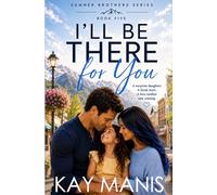 I'll Be There for You (The Sumner Brothers Series)