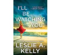 I'll Be Watching You (previously published as Watching You): 1 (Hollywood Heat)