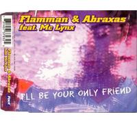 I'll be your only friend (feat. Mc Lynx)