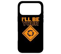 I'll be your | Roundabout sign | Funny Car Joke Case for iPhone 17 Pro Max
