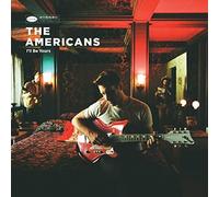 The Americans - I'll Be Yours [VINYL]
