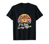 I'll Bee in My Office Beekeeping Honey Humor T-Shirt