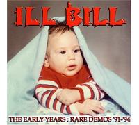 Ill Bill - The Early Years: Rare Demos '91 - '94