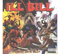 Ill Bill - What's Wrong With Bill