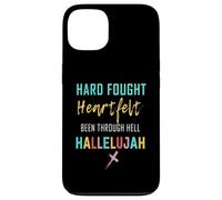 I'll Bring My Hard Fought Heartfelt Hallelujah Christian Case for iPhone 13