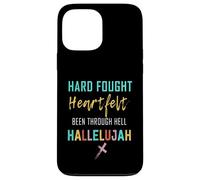 I'll Bring My Hard Fought Heartfelt Hallelujah Christian Case for iPhone 13 Pro Max