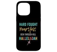 I'll Bring My Hard Fought Heartfelt Hallelujah Christian Case for iPhone 14 Pro Max