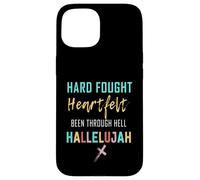 I'll Bring My Hard Fought Heartfelt Hallelujah Christian Case for iPhone 15