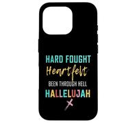 I'll Bring My Hard Fought Heartfelt Hallelujah Christian Case for iPhone 16 Pro