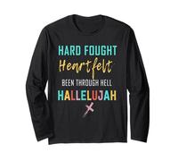 I'll Bring My Hard Fought Heartfelt Hallelujah Christian Long Sleeve T-Shirt